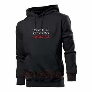 Aš ne alus, kad visiems patikčiau